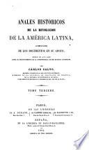 Anales históricos de la revolucion de la América latina