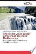 Análisis de Lluvia-Caudal en Cuencas Del Litoral Mediterráneo