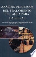 Análisis de riesgos del tratamiento del agua para calderas