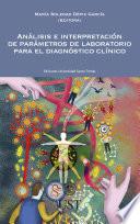 Análisis e interpretación de parámetros de laboratorio para el diagnóstico clínico