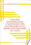 Análisis epidemiológico y sociológico del alcoholismo en el medio universitario de Cádiz