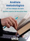 Análisis metodológico en los trabajos de tesis
