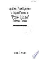 Análisis psicológico de la figura paterna en Pedro Páramo, Padre de Comala