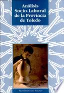 Análisis socio-laboral de la provincia de Toledo