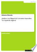 Analyse von Miguel de Cervantes Saavedras La española inglesa