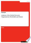 Analysis of the Hybrid Terrorist Organizations Hezbollah and Hamas
