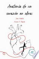 Anatomia de un corazon en obras