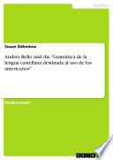 Andrés Bello und die Gramática de la lengua castellana destinada al uso de los americanos
