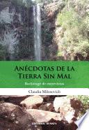 Anécdotas de la tierra sin mal. Backstage de entrevistas