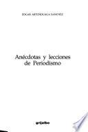 Anécdotas y lecciones de periodismo