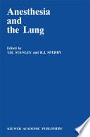 Anesthesia and the Lung