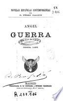 Angel Guerra: parte 1a
