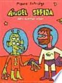 Ángel Sefija, con cuatro ojos