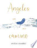 Ángeles en mi camino