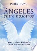Ángeles entre nosotros