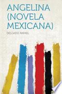 Angelina (Novela Mexicana)