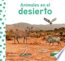 Animales En El Desierto (Animals in Deserts)