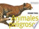 Libro Animales peligrosos