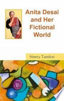 Anita Desai and Her Fictional World