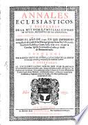 Annales ecclesiásticos y seculares de la ... ciudad de Sevilla