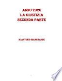 ANNO 2020 LA GIUSTIZIA SECONDA PARTE