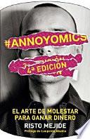 #Annoyomics : el arte de molestar para ganar dinero