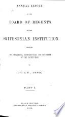 Annual Report of the Board of Regents of the Smithsonian Institution