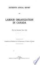 Annual Report on Labour Organization in Canada