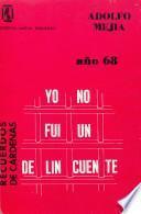 Año 68: yo no fui un delincuente. Recuerdos de Cárdenas