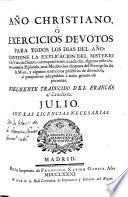 Año christiano o Exercicios devotos para todos los días del año ... fielmente traducido del francés al castellano