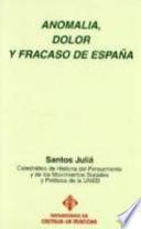 Anomalía, dolor y fracaso de España