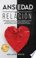 ANSIEDAD EN LA RELACIÓN [Anxiety in Relationship]