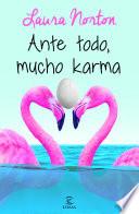 Ante todo, mucho karma