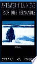 Anteayer y la nieve