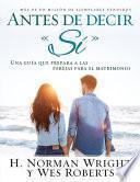 Antes de Decir S-: Before You Say I Do!