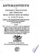 Anti-manifesto, o verdadera declaracion del derecho de los señores reyes de Castilla a Portugal