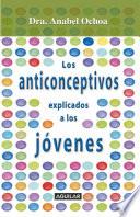 Anticonceptivos explicados para jóvenes
