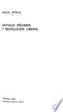 Antiguo régimen y revolución liberal