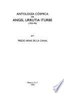 Antología cósmica de Angel Urrutia Iturbe, 1933-94