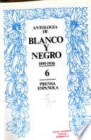 Antologia de Blanco y negro, 1891-1936