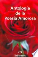 Antologia de La Poesia Amorosa