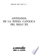 Antología de la poesía católica del siglo xx