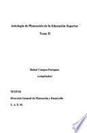 Antología de planeación de la educación superior