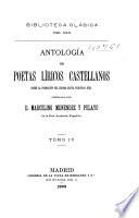 Antología de poetas líricos castellanos desde la formación del idioma hasta nuestros días
