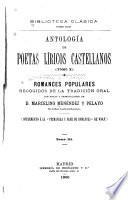 Antología de poetas líricos castellanos desde la formación del idioma hasta nuestros días