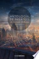 Antología de relatos La ciudad soñada