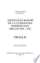 Antología mayor de la literatura dominicana, siglos XIX y XX.