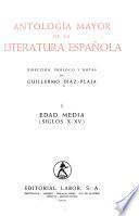 Antología mayor de la literatura española: Edad Media (siglos X-XV)
