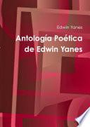Antología Poética de Edwin Yanes