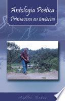 Antología Poética Primavera en invierno